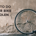 What To Do If Your Bike Is Stolen